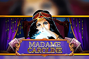 MADAME CAROLINE